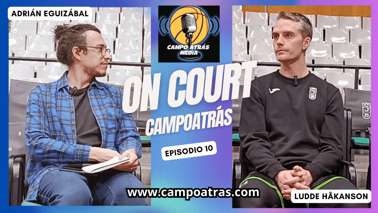 On Court – Episodio 10 | Ludde Håkanson , fiabilidad sueca en el Asisa Joventut